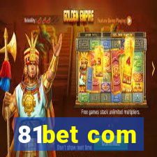 81bet com